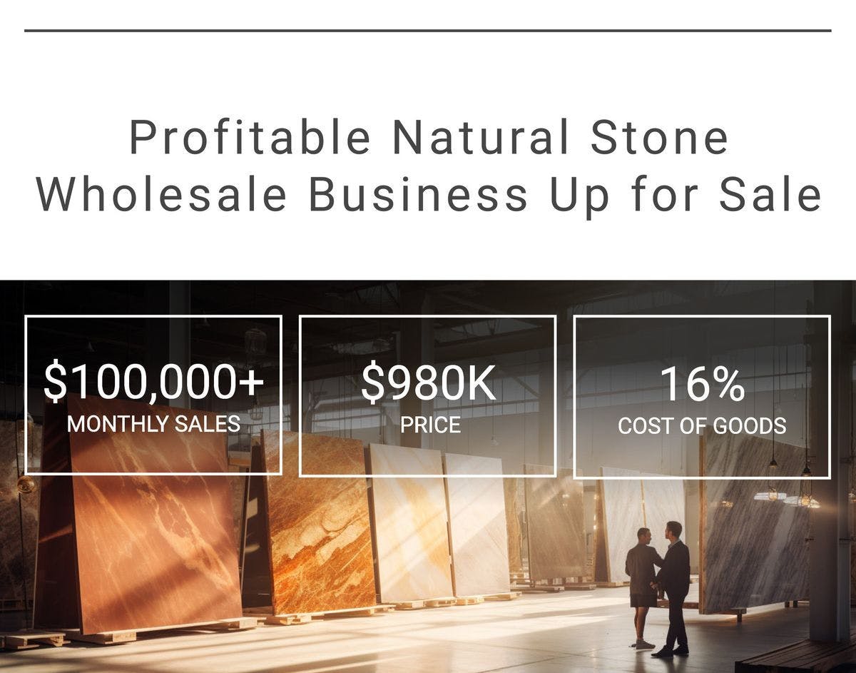 Profitable Natural Stone Wholesaler Up for Sale